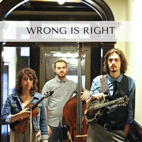 Wrong Is Right | Wrong Is Right