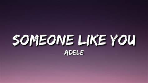 Adele Someone Like You Lyrics Youtube