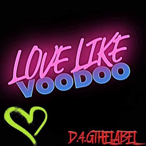 Écouter Love Like Voodoo De L O D4g Sur Amazon Music Unlimited