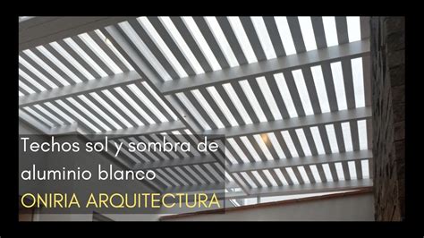 Techos Sol Y Sombra De Aluminio Blanco Para Terrazas Patios Y