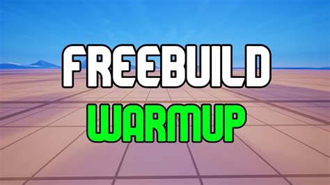 Freebuild Edit Warmup Creative 📝 8013 1729 2958 By Frivzzy Fortnite