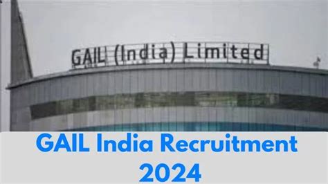 GAIL India Recruitment 2024 261 Post Eligibility Fee Last Date