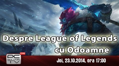 Live Cu Odoamne Totul Despre League Of Legends Youtube