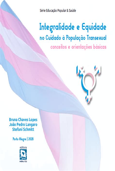 Integralidade e Equidade no Cuidado à População Transexual conceitos e