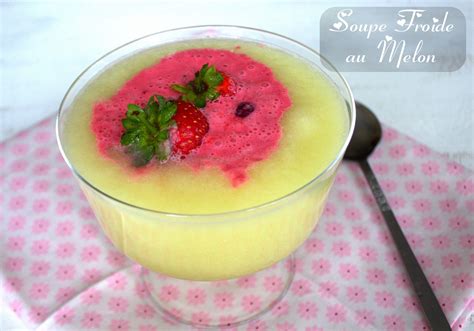 Soupe Froide Au Melon Boisson Detox Amour De Cuisine