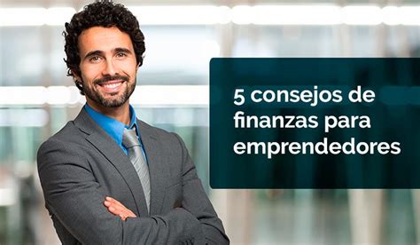 5 Consejos Para Cuidar Tus Finanzas Siendo Emprendedor Mexagon