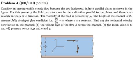 Consider An Incompressible Steady Flow Between The Two Horizontal