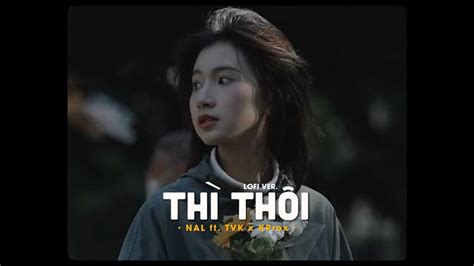 Th Th I Nal Ft Tvk X Kproxlofi Version By Official Mv