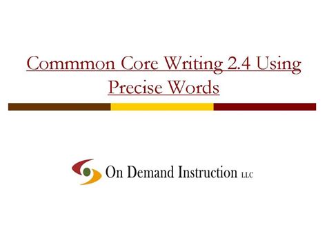 Common Core Writing 24 How Do You Use Precise Words In Your Writing