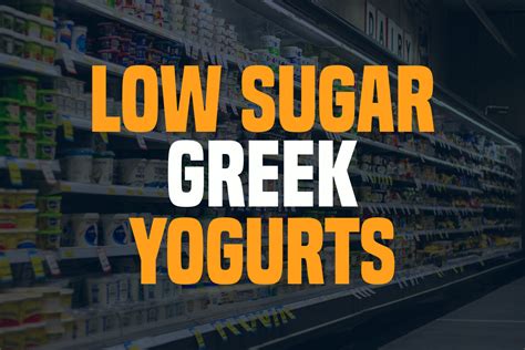 Low Sugar Greek Yogurts » Nutrientall