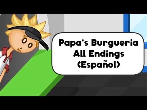 Papa s Burgueria All Endings Español YouTube