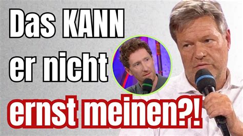 Habeck Zerlegt Sich Selbst Im Interview Mit Louis Klamroth Youtube