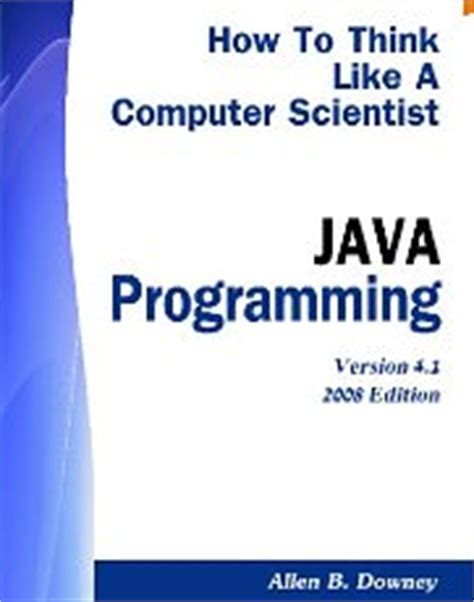 How To Think Like A Computer Scientist Java Programming Free