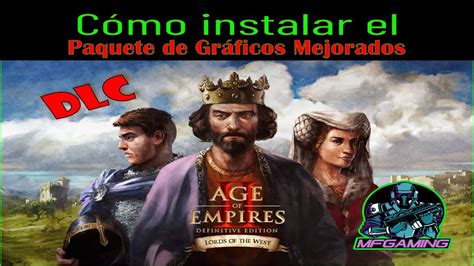 Cómo Instalar El Dlc De Paquetes De Gráficos Mejorados En Age Of Empires Ii Desde Steam Youtube