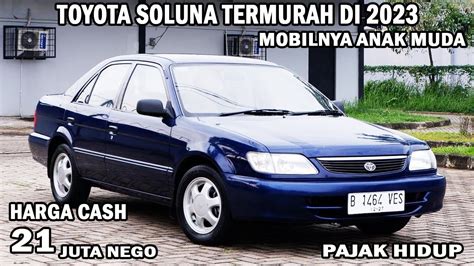 Harga Mobil Bekas Toyota Soluna Hanya Juta Mulus Murah Dan