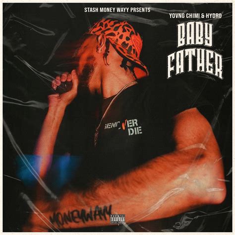 ‎Baby Father - Single by YOVNGCHIMI & Hydro on Apple Music