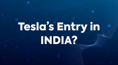 Rachana Ranade Teslas Entry In India