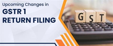 Change To Gstr Filling Process Improvement In Gstr Return