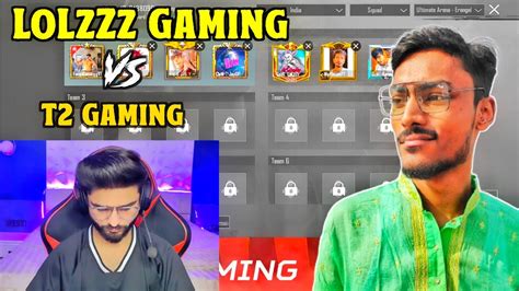 T2 Gaming Vs Lolzzz Gaming Bgmi 4 V 4 Custom Rom Lolzzz Gaming Vs T2