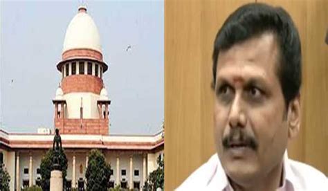 Supreme Court Denies Bail To Tamil Nadu Minister V Senthil Balaji In