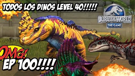 Todos Dinosaurios Nivel Max Level Jurassic World El Juego