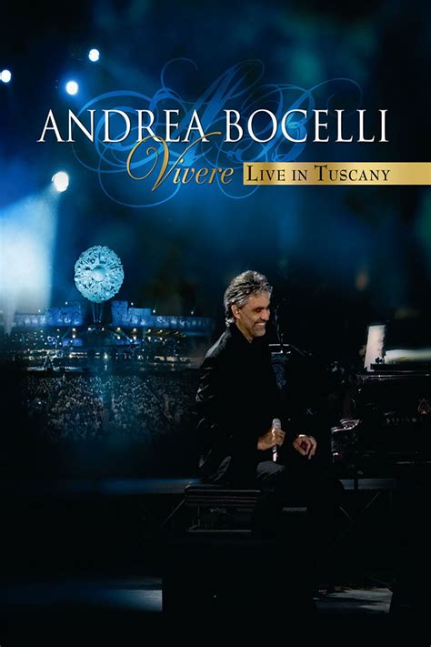 Andrea Bocelli Vivere Live In Tuscany 2007 Posters — The Movie