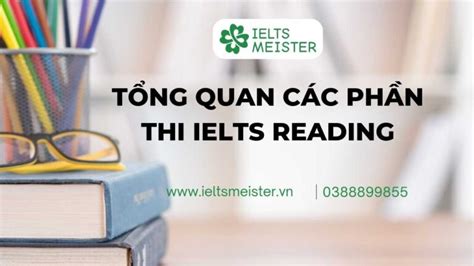 Tổng Quan Các Phần Thi IELTS Reading IELTS MEISTER