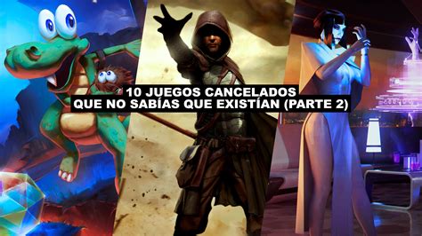 10 juegos cancelados que no sabías que existían Parte 2