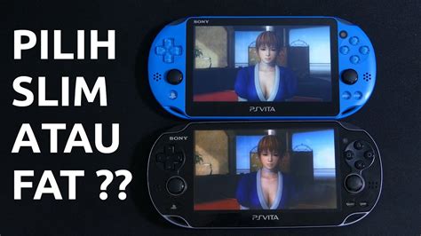 Ps Vita Fat Vs Slim Mending Mana Youtube