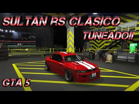 Tuneando El Nuevo Karin Sultan Rs Clasico Gta Youtube