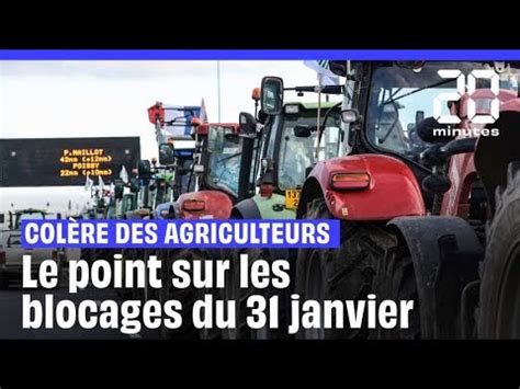 Manifestation Des Agriculteurs Le Point Sur Les Blocages YouTube