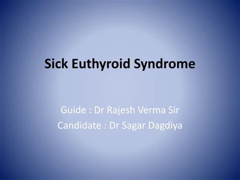 Sick euthyroid syndrome