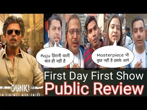 Dunki Movie Public Review First Day First Show Public Reaction Shah