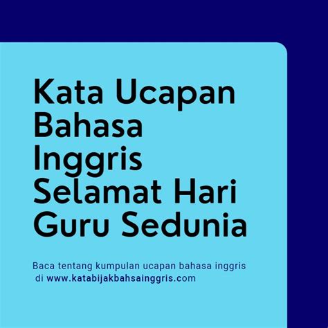 Kata Ucapan Bahasa Inggris Selamat Hari Guru Sedunia - Kata Kata Bijak ...