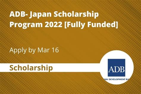 Adb Japan Scholarship Program 2022 [fully Funded] Apply By Mar 16