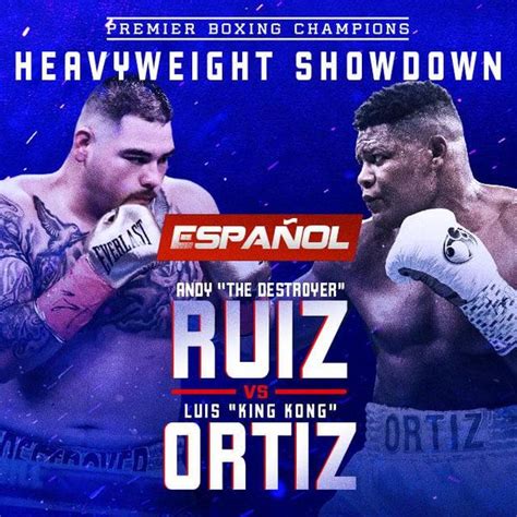 PBC Andy Ruiz vs Luis Ortiz en Español Official PPV Replay