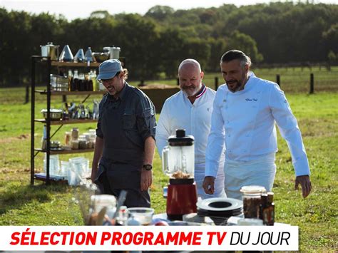 Programme TV Top Chef La France de l après guerre que regarder à la