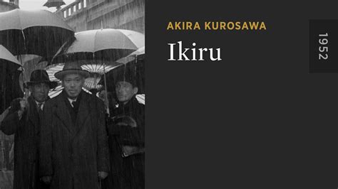 Ikiru - The Criterion Channel