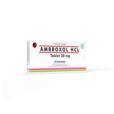 Ambroxol 30 Mg 10 Tablet Bernofarm Manfaat Kandungan Dosis Dan