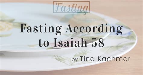 Fasting According to Isaiah 58 ~ Grace & Such