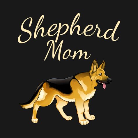 German Shepherd Mom - Shepherd - T-Shirt | TeePublic