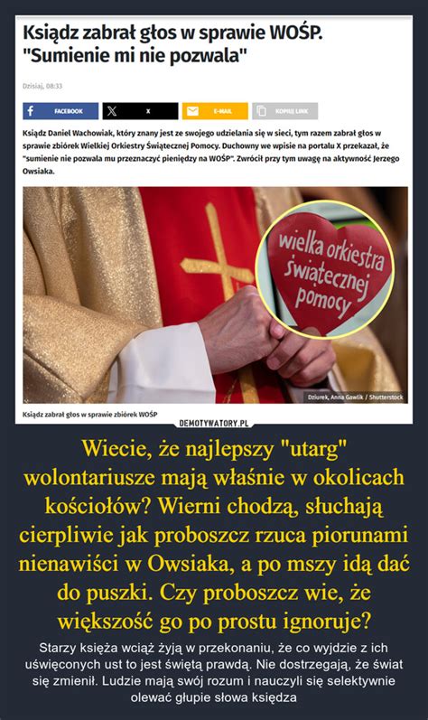 Wiecie E Najlepszy Utarg Wolontariusze Maj W A Nie W Okolicach