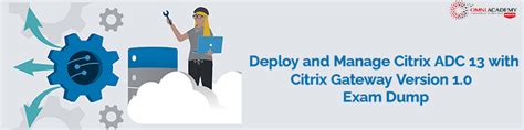 How To Pass Citrix 1Y0 231 Deploy Nd Manage Citrix ADC 13 With Citrix