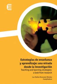 Estrategias De Ense Anza Y Aprendizaje Una Mirada Desde La Investigaci