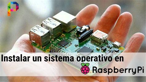 C Mo Instalar Un Sistema Operativo Raspberry Pi Youtube