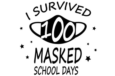 I Survived 100 Masked School Days Svg Mask 100 1203123