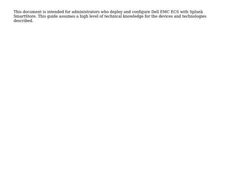 Audience Dell Emc Ecs Splunk Smartstore Configuration Dell