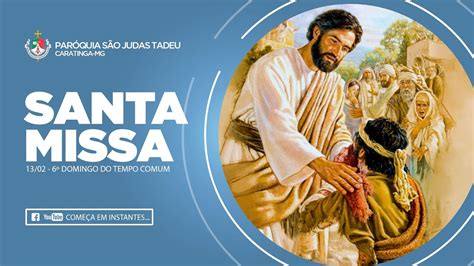 Santa Missa 6º Domingo Do Tempo Comum Ao Vivo Youtube