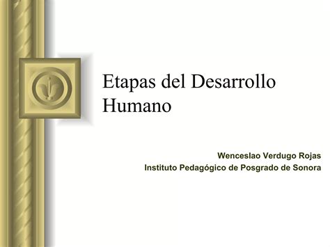 Etapas Del Desarrollo Humano Ppt