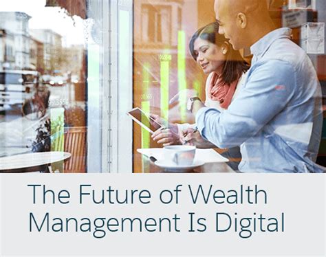 The Future Of Wealth Management Is Digital Salesforce